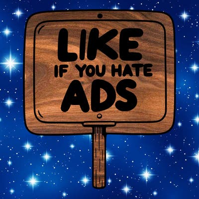 a sign that says like if you hate ads