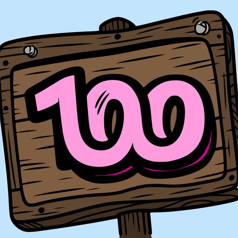 a sign that says 100