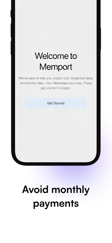 Memport - Save Your Memories - Welcome screen of the Memport app with a Get Started button and text about avoiding monthly payments