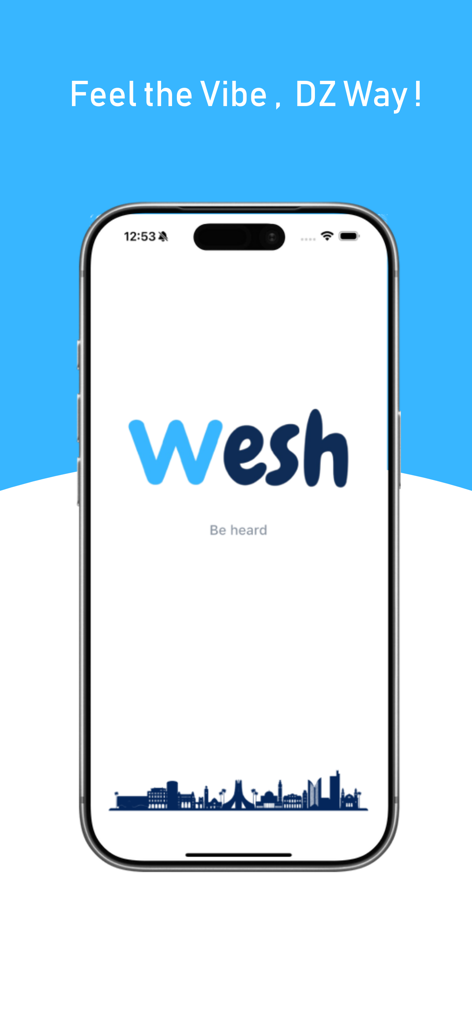 Wesh - Wesh social networking app launch screen displaying the logo and slogan Be heard above a city skyline silhouette