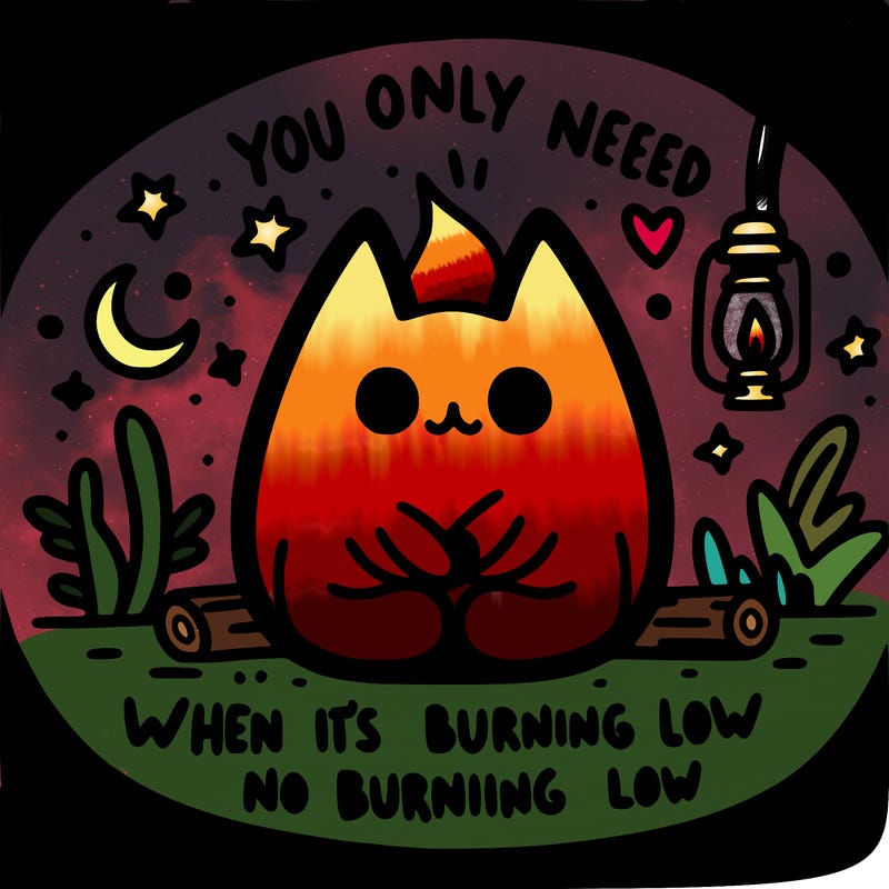 you only need the light when it’s burning low