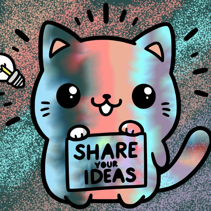 a cute cat saying share your ideas