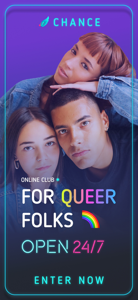 Chance - Gay, Lesbian Dating - Promotional screen for the Chance dating app with the text Online club for queer folks.