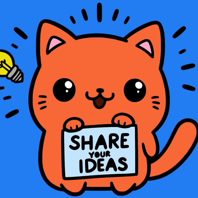 a cute cat saying share your ideas