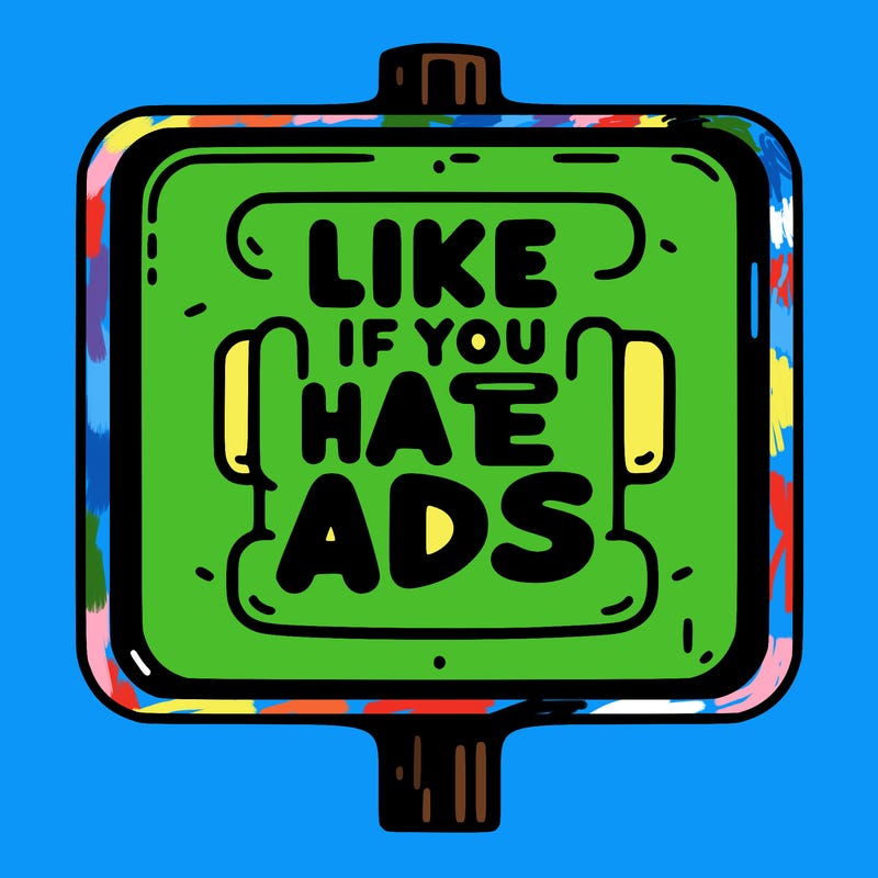 like if you hate ads  sign