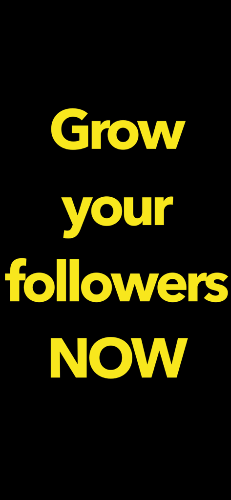 Still Followers - IG Tracker - Promotional text saying Grow your followers NOW in bold yellow letters on a black background