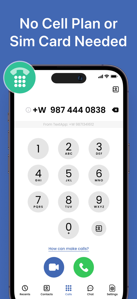 Text App: Calling+Texting Now - Text App dialer interface showing the headline No Cell Plan or Sim Card Needed