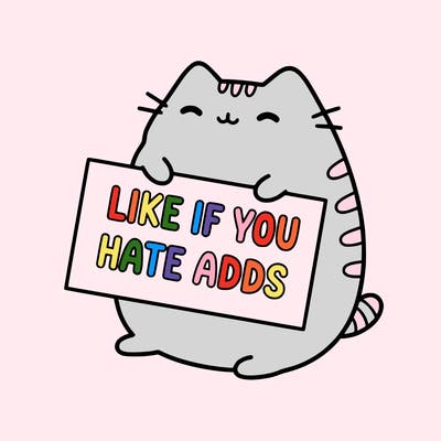 a kawii pusheen cat holding a sign that says like if you hate adds