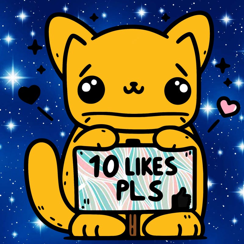 cute cat bye a sign that says 10 likes pls