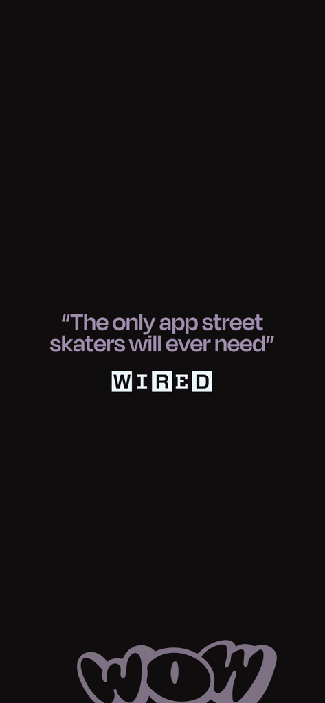 A quote from WIRED magazine calling ShredSpots the only app street skaters will ever need against a black background.