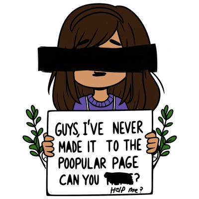 a girl holding up a sign that says, guys, i’ve never made it to the popular page, can you help me?