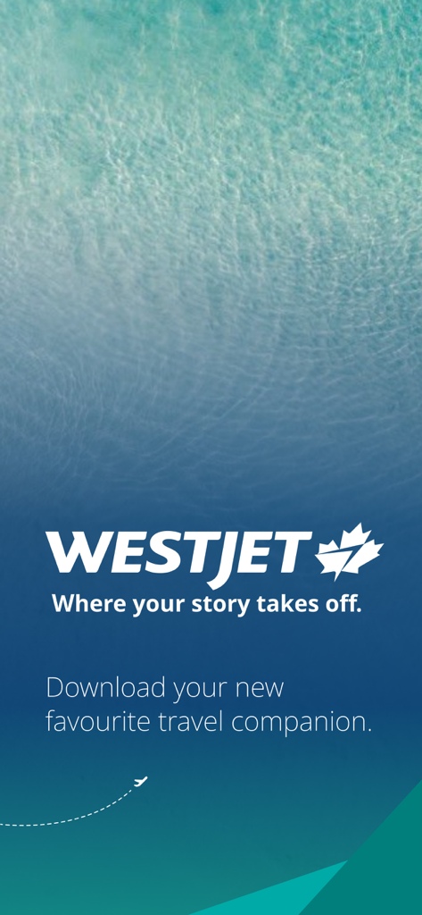 WestJet mobile app splash screen with logo and travel slogan over blue water.