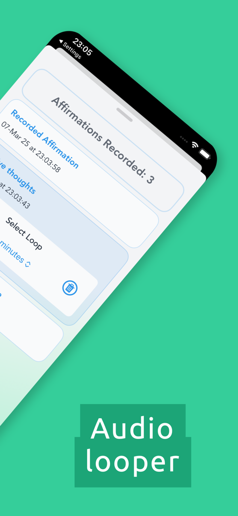 Daily Affirmations: LoopAffirm - Interface of the LoopAffirm app showing a list of recorded personal affirmations and audio looping options