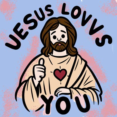 jesus loves you