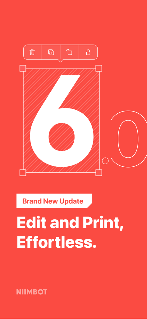 NIIMBOT app version 6.0 announcement screen featuring effortless editing and printing