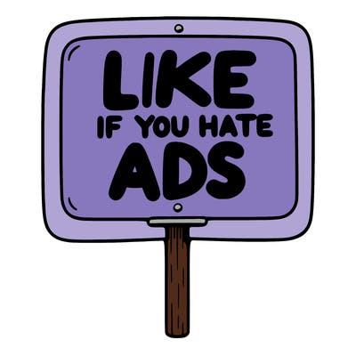 a sign that says like if you hate ads