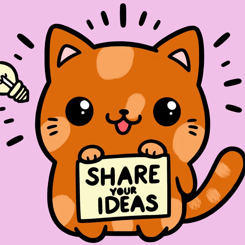 a cute cat saying share your ideas