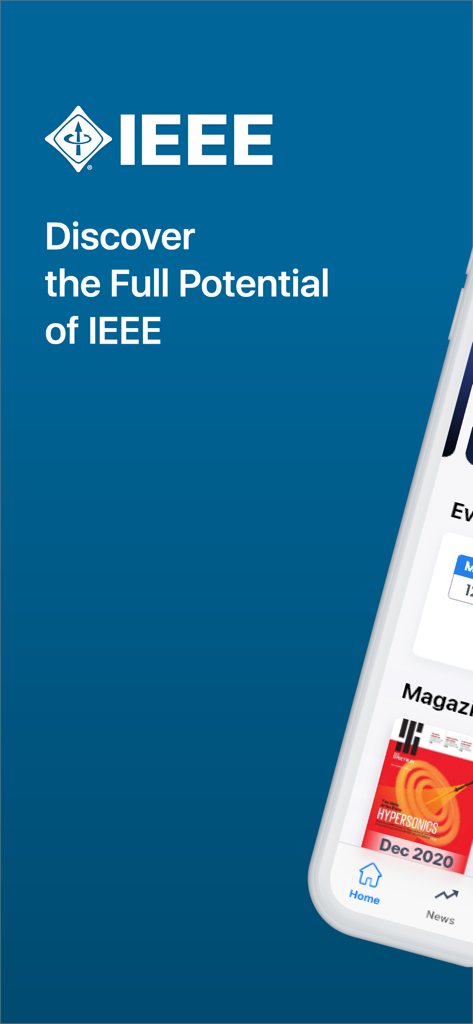 IEEE - Einführungsbildschirm der IEEE-App mit dem Slogan Entdecke das volle Potenzial von IEEE.