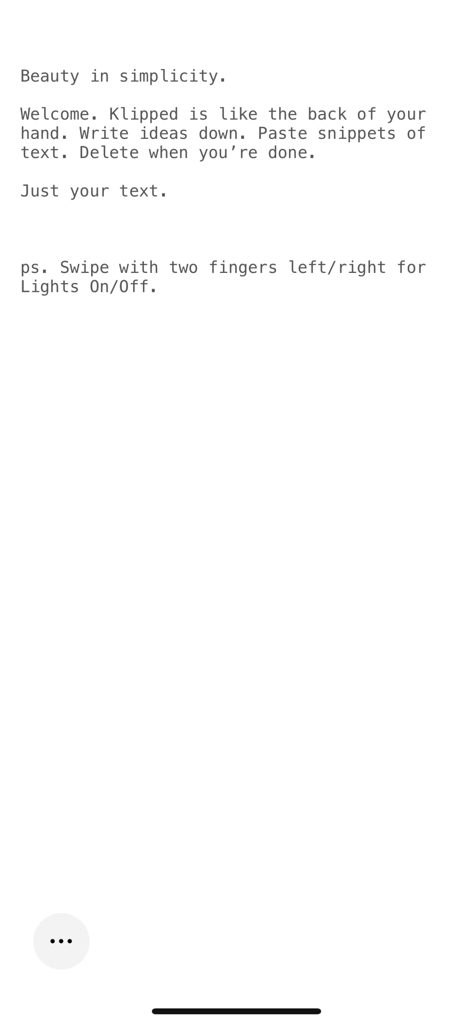 Minimalist text editor screen showing clean design and instructions for the Klipped app