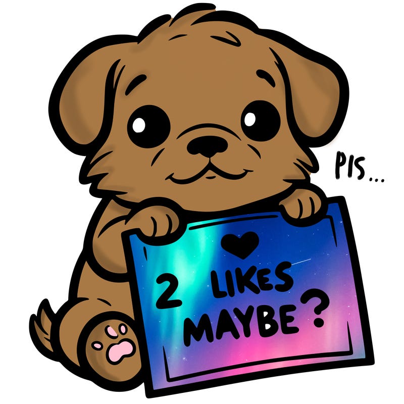 a puppy holding a sign that says 2 likes maybe?