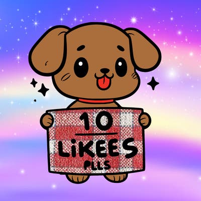 cute dog holding a sign saying 10 likes pls