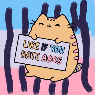 a kawii pusheen cat holding a sign that says like if you hate adds