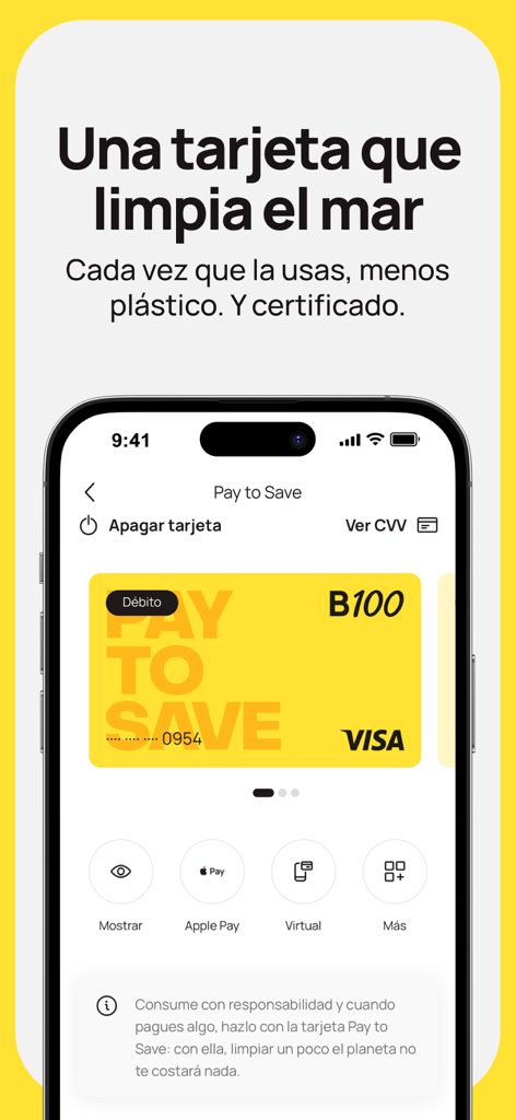 B100 - The Healthy Banking - Interfaz de la aplicación bancaria móvil B100 que muestra la tarjeta de débito amarilla Pay to Save para la limpieza de océanos