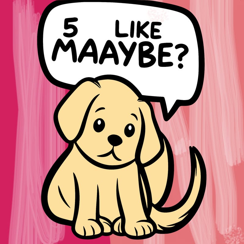 a puppy that says 5 like maybe