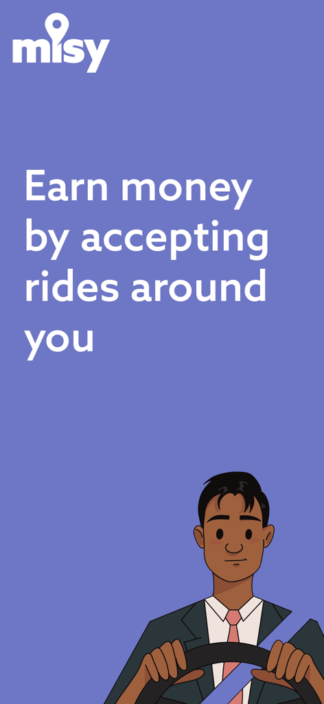 Misy Driver app interface showing an illustration of a man driving and text about earning money by accepting rides.