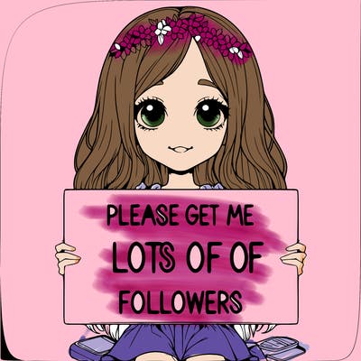 realistic girl holding sign that says please get me lots of followers