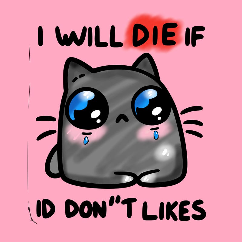 a cat that will die if we don’t get 10 likes