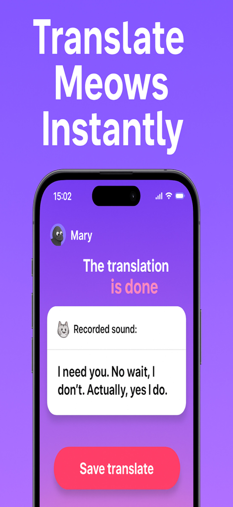 A smartphone displaying a humorous translation of a cat meow from the Human to Cat Translator app on a purple background.