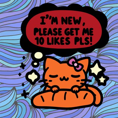 kitty taking a nap dream talking and saying "i'm new, please get me at least 10 likes pls!!"