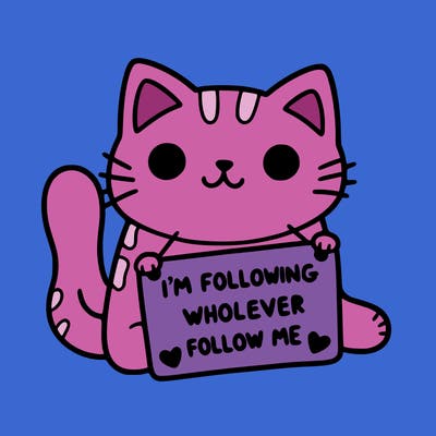 cat with a sign that says i’m following whoever follows me