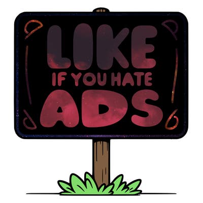 a sign that says like if you hate ads