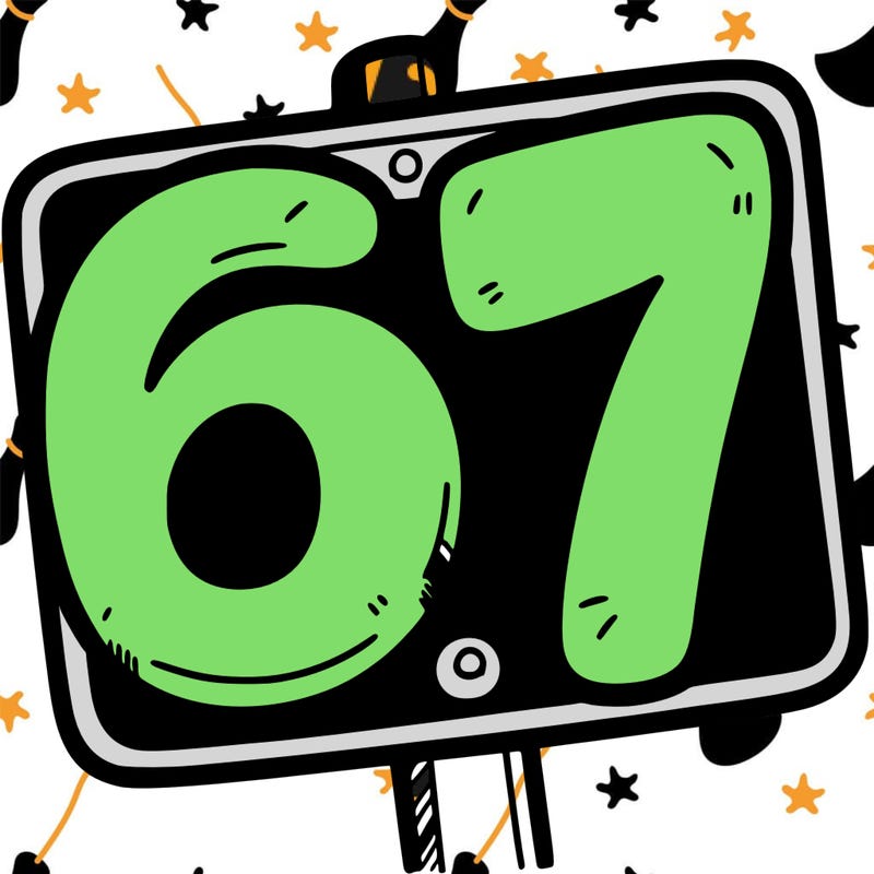 a sign that says 6 7