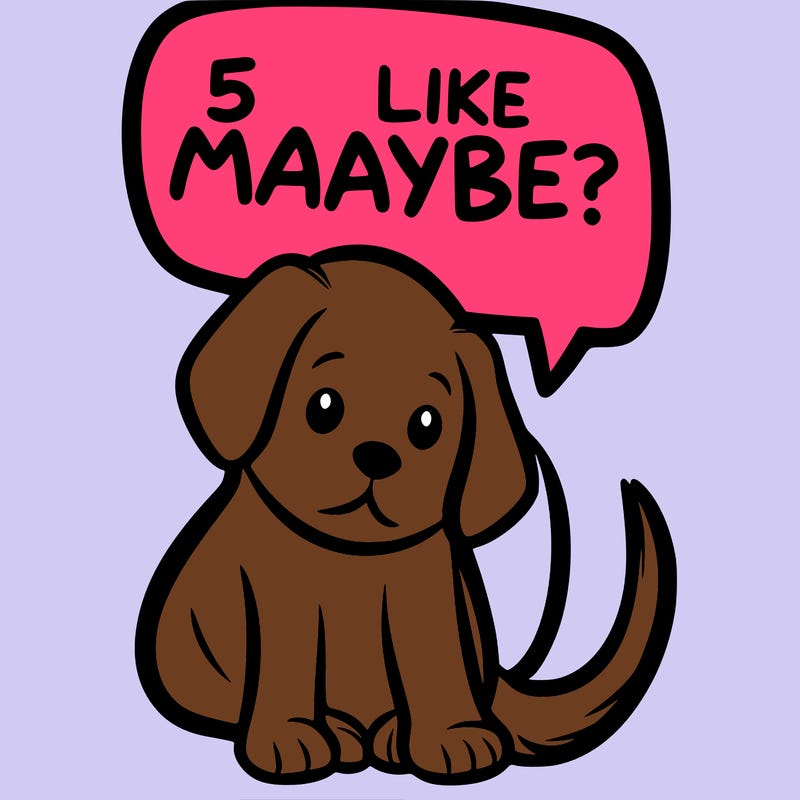 a puppy that says 5 like maybe