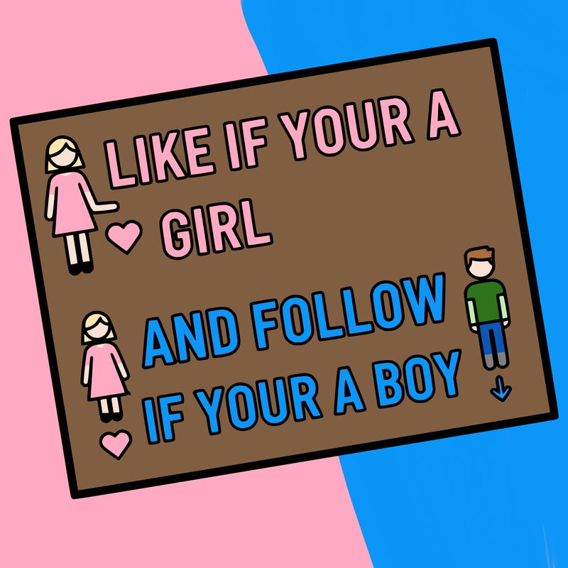 like if your a girl and follow if your a boy