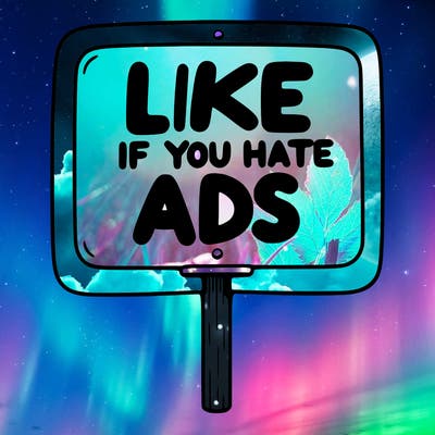 a sign that says like if you hate ads
