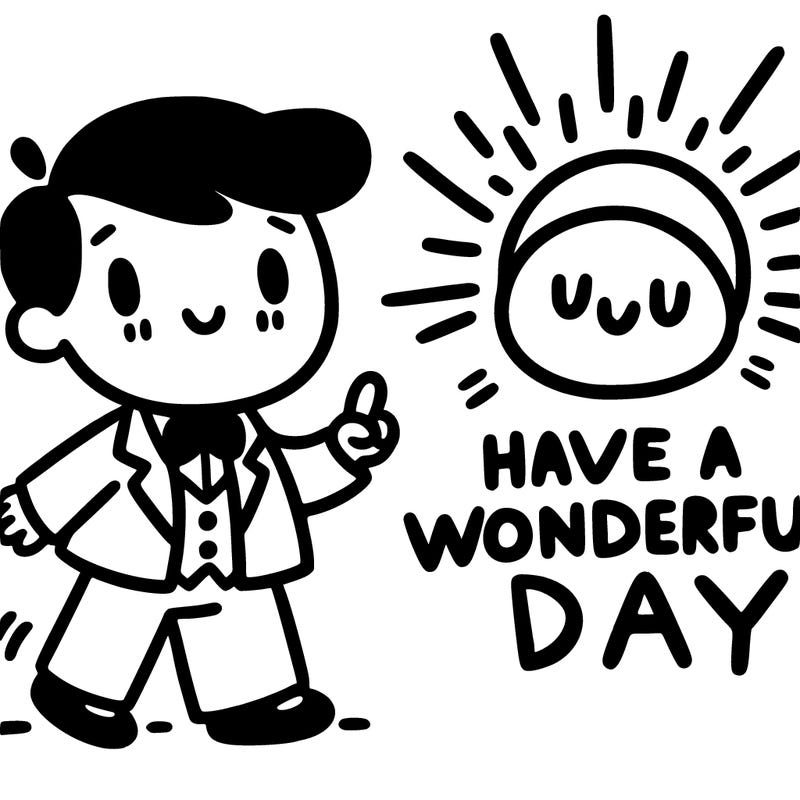 have a wonderful day