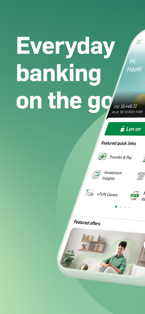 Hang Seng Personal Banking app screen showing features like Transfer and Pay and Investment Insights with the slogan Everyday banking on the go