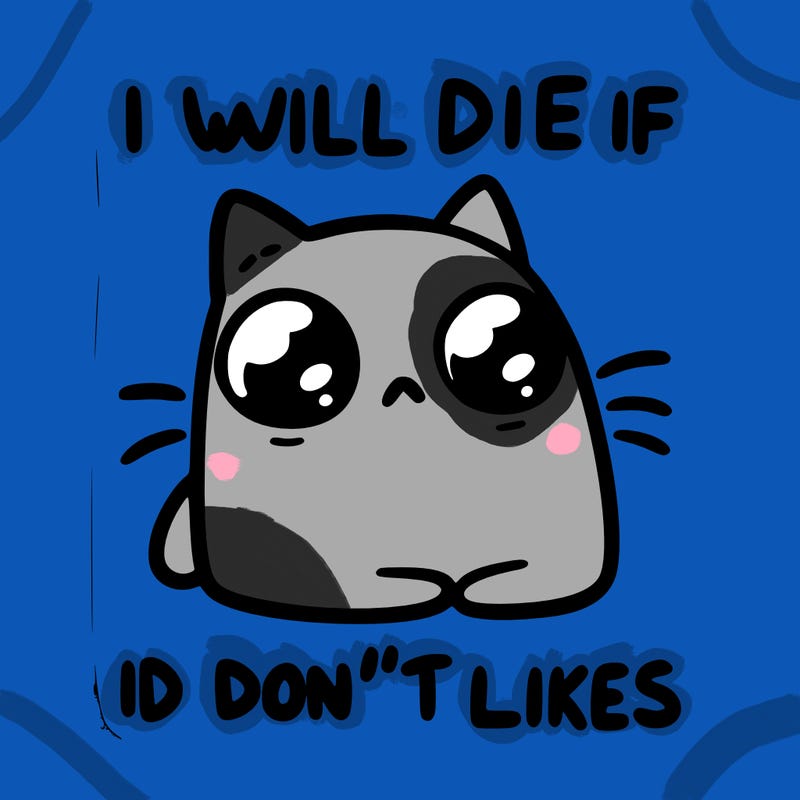 a cat that will die if we don’t get 10 likes