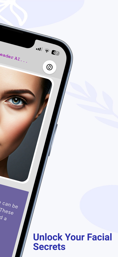 A smartphone screen displaying a close-up facial scan with the text Unlock Your Facial Secrets