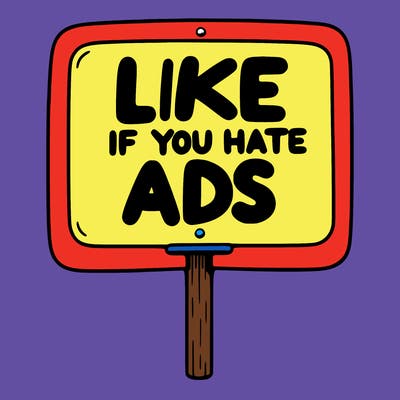 a sign that says like if you hate ads