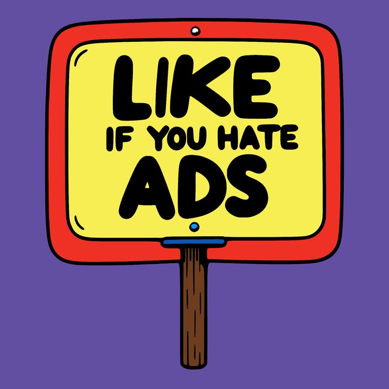 a sign that says like if you hate ads