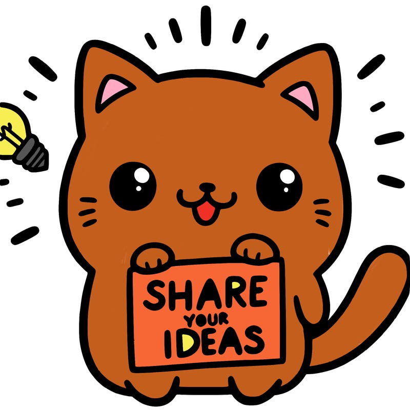 a cute cat saying share your ideas