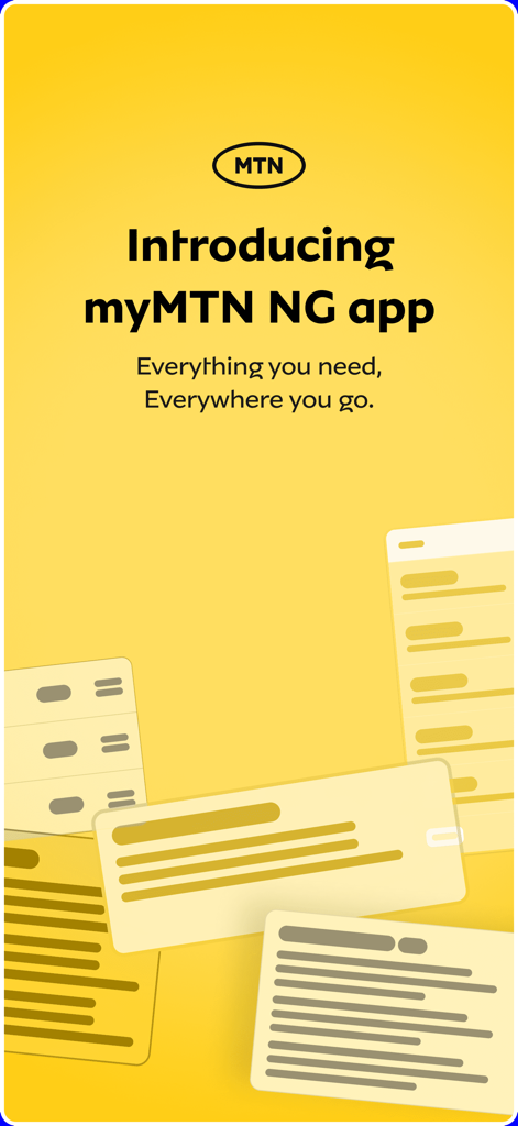myMTN NG - Pantalla de introducción de la aplicación myMTN NG con el lema 'Todo lo que necesitas, dondequiera que vayas'