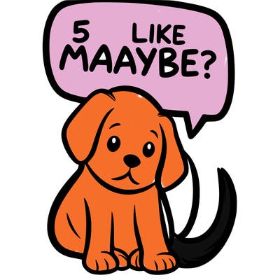 a puppy that says 5 like maybe