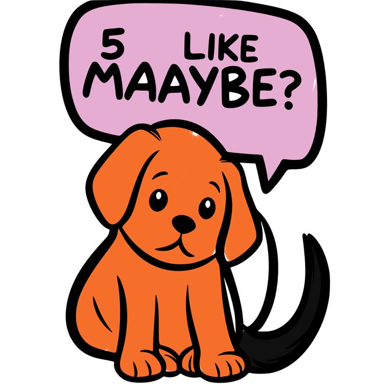 a puppy that says 5 like maybe