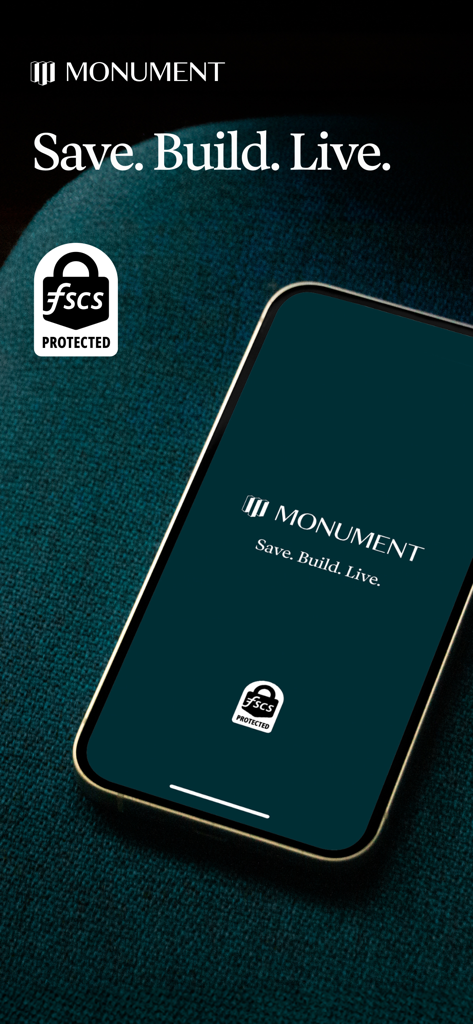 Monument Bank app intro screen on a smartphone showing the tagline Save Build Live and the FSCS protected badge